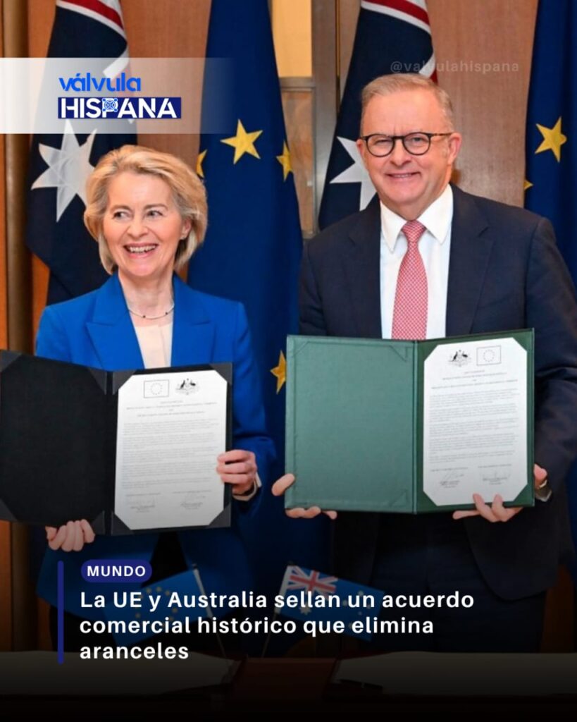LA UE Y AUSTRALIA SELLAN UN ACUERDO COMERCIAL HISTÓRICO QUE ELIMINA ...